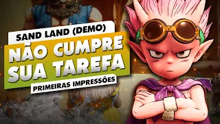 Demo de SAND LAND não fez O SEU DEVER!