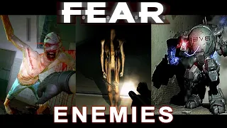 The Bosses and Enemies of F.E.A.R. (2005 - 2011)