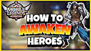 AWAKENING HERO GUIDE / From 5 to 18 Star | Mobile Legends Adventure