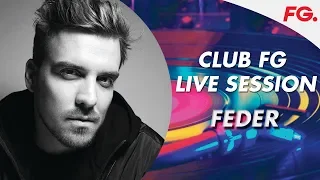 FEDER LIVE STREAM | CLUB FG | DJ MIX