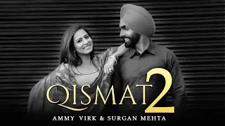 QISMAT 2 | NEW PUNJABI MOVIE | AMMY VIRK | SARGUN MEHTA | 2019