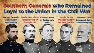 Southern Generals who Remained Loyal to the Union in the Civil War