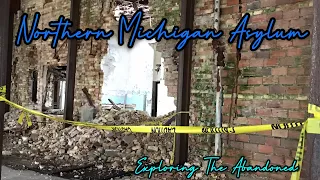 Northern Michigan Asylum Tour // Exploring The Abandoned #2