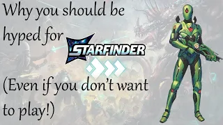 Why You Should be Hyped for Starfinder 2!
