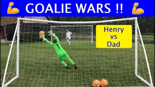 Goalie Wars: Henry vs Dad - who will win this Goalkeeping Competition ? Dad vs Son Challenge