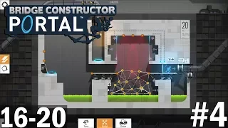 BRIDGE Constructor PORTAL - Playtrough - Level 16-20