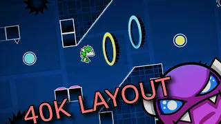 [ Geometry Dash ] Layouts #1 - 40.000 by me