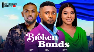 BROKEN BONDS~MAURICE SAM,EDDIE WATSON,FRANCES BEN 2024 NIGERIAN MOVIES