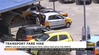 Transport Fare Hike: GPRTU will not reduce transport fares unless fuel price hits GHC15 (8-12-22)