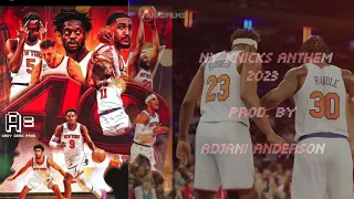 NY Knicks Anthem Mr.AndersonMix by Adjani Anderson