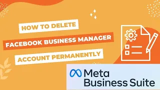 How to delete Facebook Business Manager account permanently from Meta Business Suite 2023?