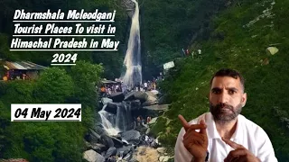 Dharmshala Mcleodganj Tourist Places To visit in Himachal Pradesh in May 2024
