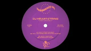 DJ HEARTSTRING - Will You Remember Me When I’m Gone [EURO002]