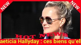 Laeticia Hallyday : ces biens qu’elle tente de soustraire à David et LauraHors de portée du fisc