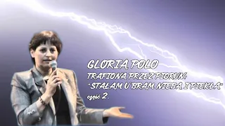 Trafiona przez piorun. Gloria Polo - część II