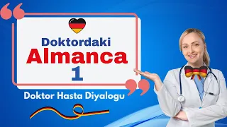 Diyaloglarla Almanca öğrenin  /Doktor Hasta Diyalogu / Randevu Alma