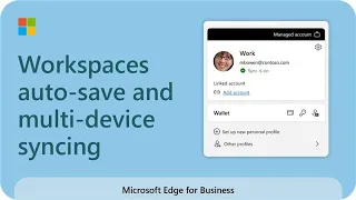 Microsoft Edge Workspaces: Auto-save and multi-device syncing