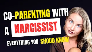 Co-Parenting with a NARCISSIST. Everything you need to know and expect.