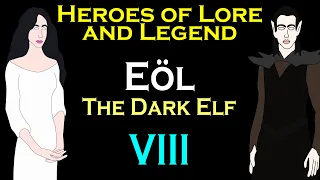 Heroes of Lore and Legend: Eöl the Dark Elf (LOTR)