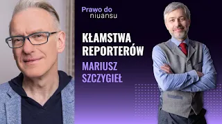 Kłamstwa polskich reporterów | Mariusz Szczygieł