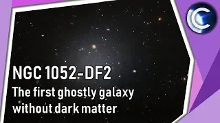 The first ghostly galaxy without dark matter | NGC 1052-DF2