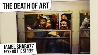 The Death Of Art - Jamel Shabazz 'Eyes On The Street' @ The Bronx Museum of Art, New York [Ep 36]