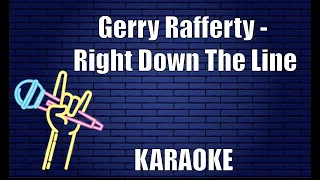 Gerry Rafferty - Right Down The Line (Karaoke)