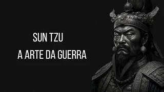 Um Homem Precisa Pensar Estrategicamente - A Arte da Guerra (Sun Tzu)