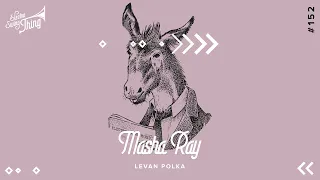Masha Ray - Levan Polka (Lyric Video) // Electro Swing Thing 152