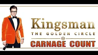 Kingsman: The Golden Circle (2017) Carnage Count