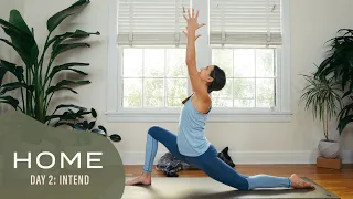 Home - Day 2 - Intend  |  30 Days of Yoga