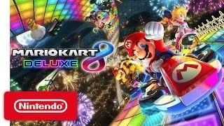 Mario Kart 8 Deluxe - Nintendo Switch Presentation 2017 Trailer - Actual Game Footage