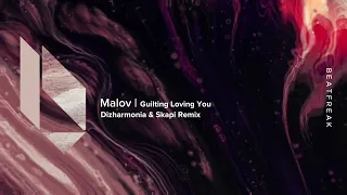 Malov - My Love (Dizharmonia & Skapi Remix), Beatfreak Recordings