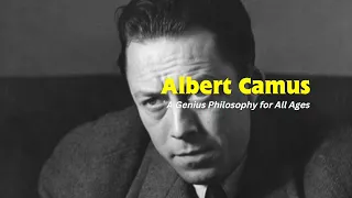 Albert Camus: A Genius Philosophy for All Ages