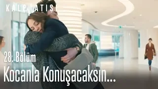 Kocanla konuşacaksın... - Kalp Atışı 28. Bölüm