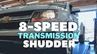 Solving SHUDDERING 8-SPEED TRANSMISSION on 2018 Chevy Colorado