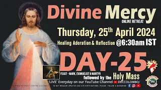 (LIVE) DAY - 25, Divine Mercy Online Retreat | Thursday | 25 April 2024 | DRCC