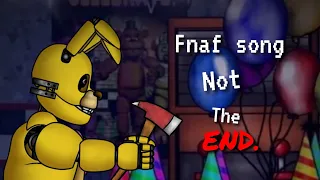 [FNAF/DC2] Fnaf the song" Not the end" (remix).