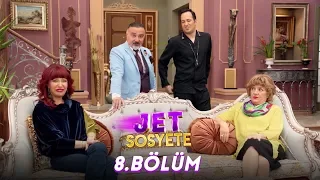 Jet Sosyete 8. Bölüm (Tek Parça Full HD)