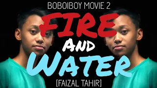 [BOBOIBOY MOVIE 2] FAIZAL TAHIR 'FIRE AND WATER' | Choreography by Azam Othman