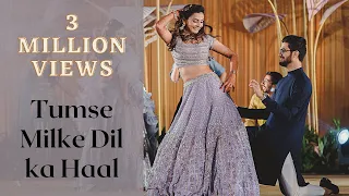 Tumse Milke Dil Ka Jo Haal | Main Hoon Na | Wedding Choreography | Couple Dance Performance