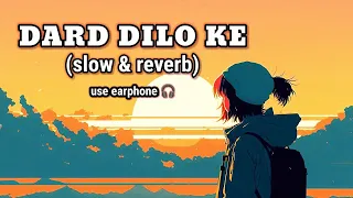 Dard dilo ke (slowed + reverb) || Mohammed Irfan Song || Lo-fi Music | Sad   bollywood song 2024
