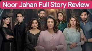 Noor Jahan Full Story Review | Saba Hamid | Kubra Khan | Ali Rehman Khan | Crunchy Creations