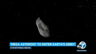 'Mega asteroid' will pass by close to Earth next week l ABC7