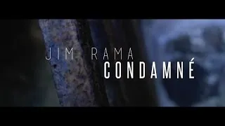 Jim Rama - Condamné