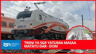 TAZAMA TRENI YA SGR YATUMIA MASAA MATATU DAR - DOM