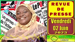 Revue de presse Wolof du 02 JUIN 2023 sur Sud FM avec Ndeye Marieme NDIAYE