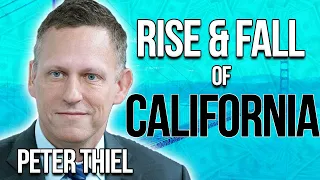 “You’ll never look at California the same way ever again” - Peter Thiel