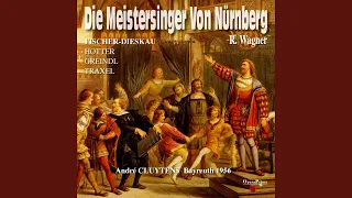 Die Mastersinger von Nürnberg: Act I - "David, was stehst?"