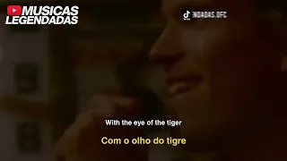 Survivor - Eye Of The Tiger (Legendado | Lyrics + Tradução)